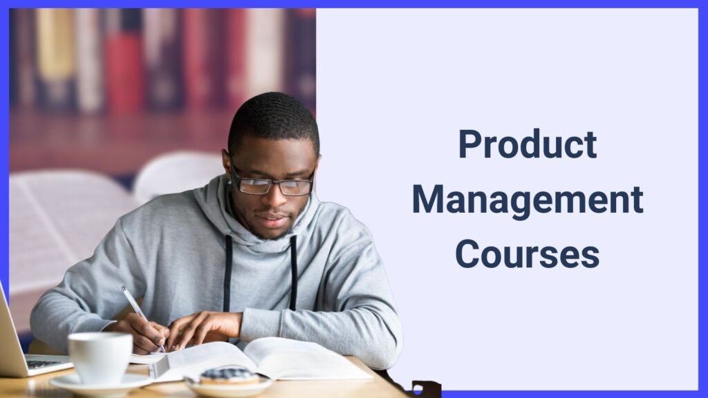 Benefits of Product Management Courses